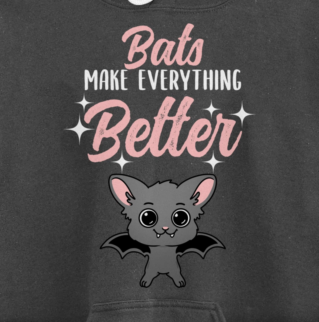 Bats Make Everything Better Bat Lover Pullover Hoodie