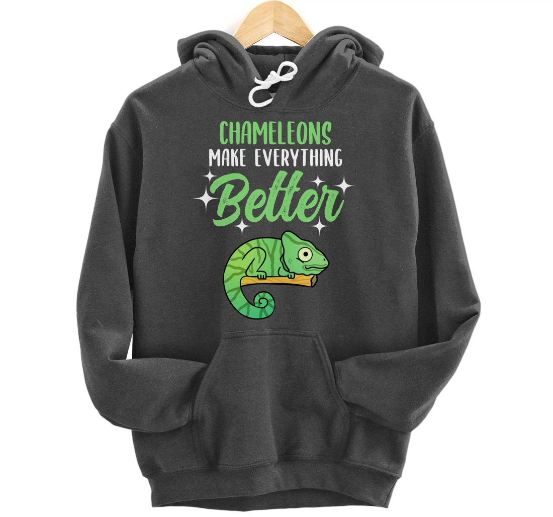 Chameleons Make Everything Better Pullover Hoodie