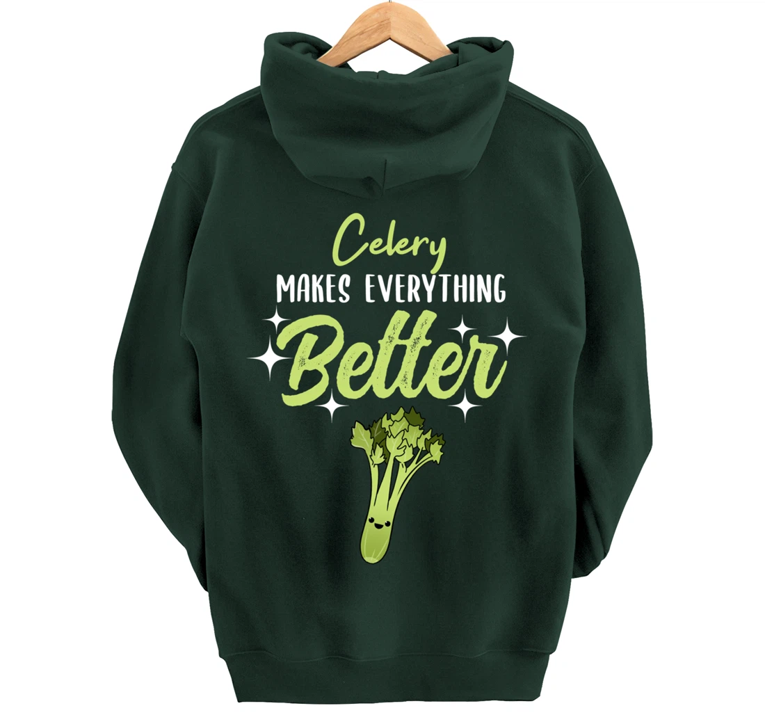 Celery Makes Everything Better Pullover Hoodie