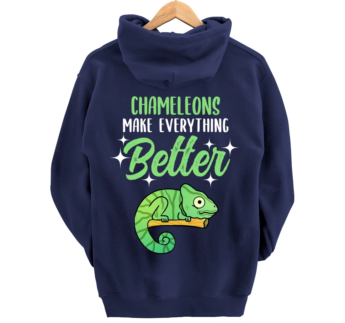 Chameleons Make Everything Better Pullover Hoodie