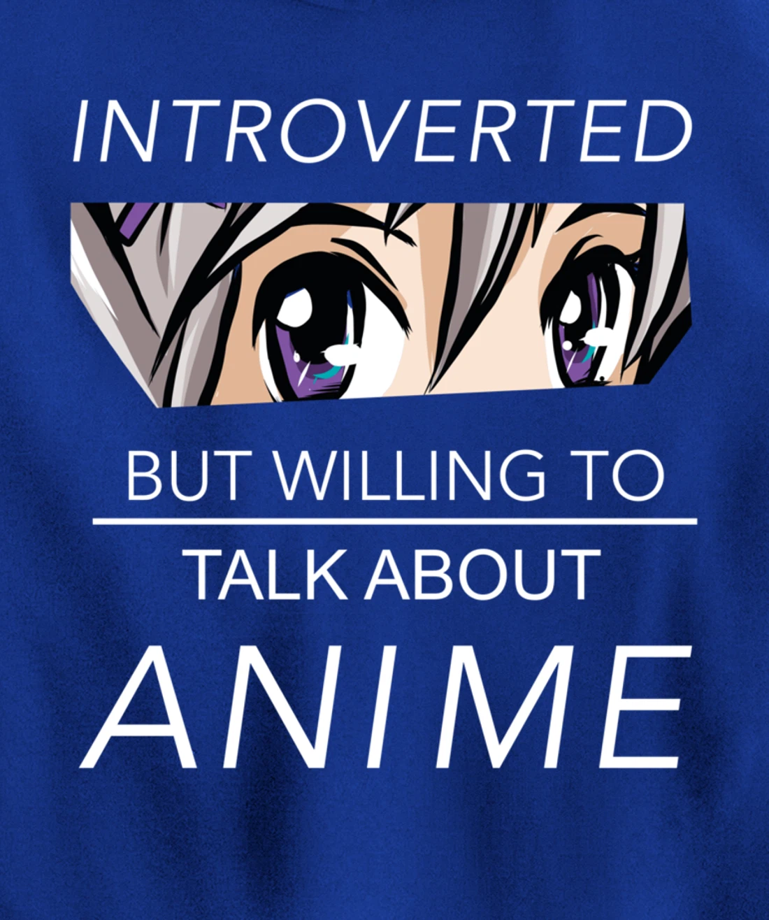 Introverted But Willing To Talk Anime - Saying Nerd Geek Pullover Hoodie