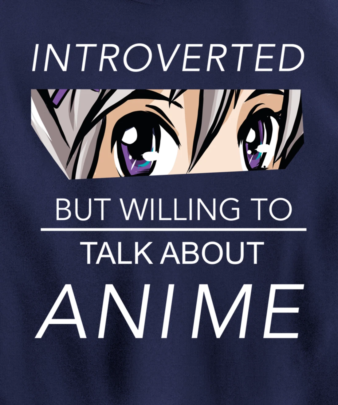 Introverted But Willing To Talk Anime - Saying Nerd Geek Pullover Hoodie