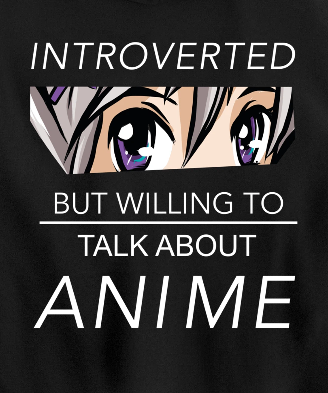 Introverted But Willing To Talk Anime - Saying Nerd Geek Pullover Hoodie
