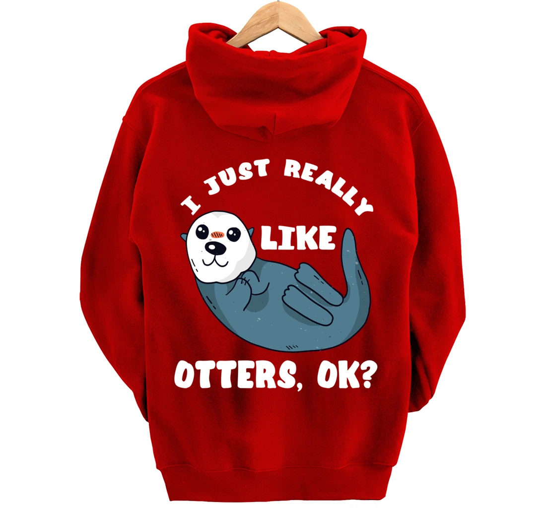 I Just Really Like Otters Sea Otter Marine Mammal Water Fish Pullover Hoodie