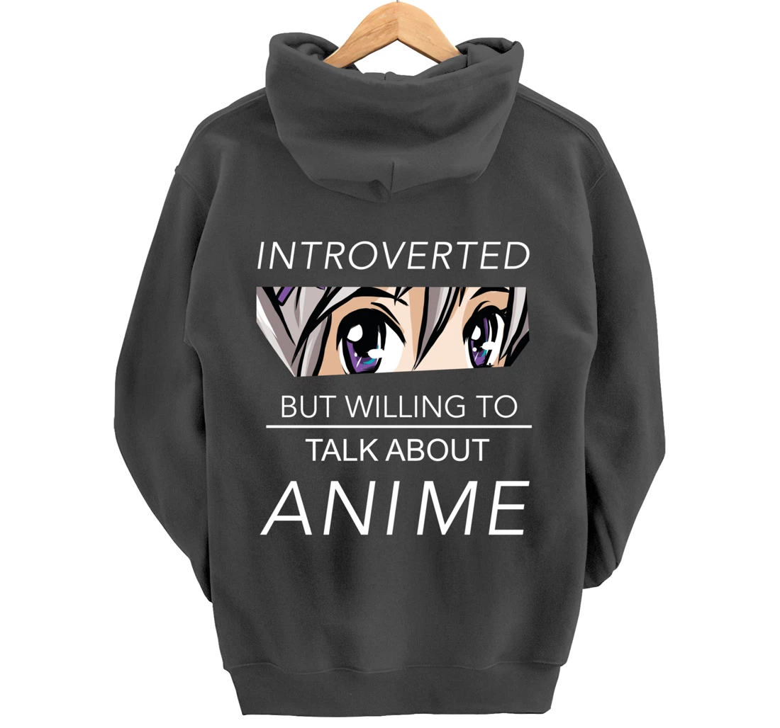 Introverted But Willing To Talk Anime - Saying Nerd Geek Pullover Hoodie