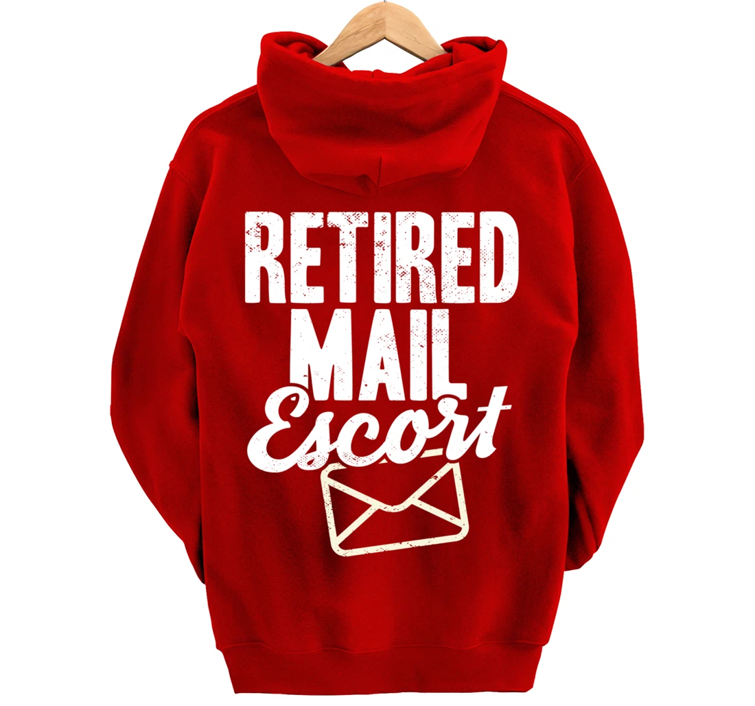 Retired Postal Worker Mail Escort Mailman Retirement Pullover Hoodie