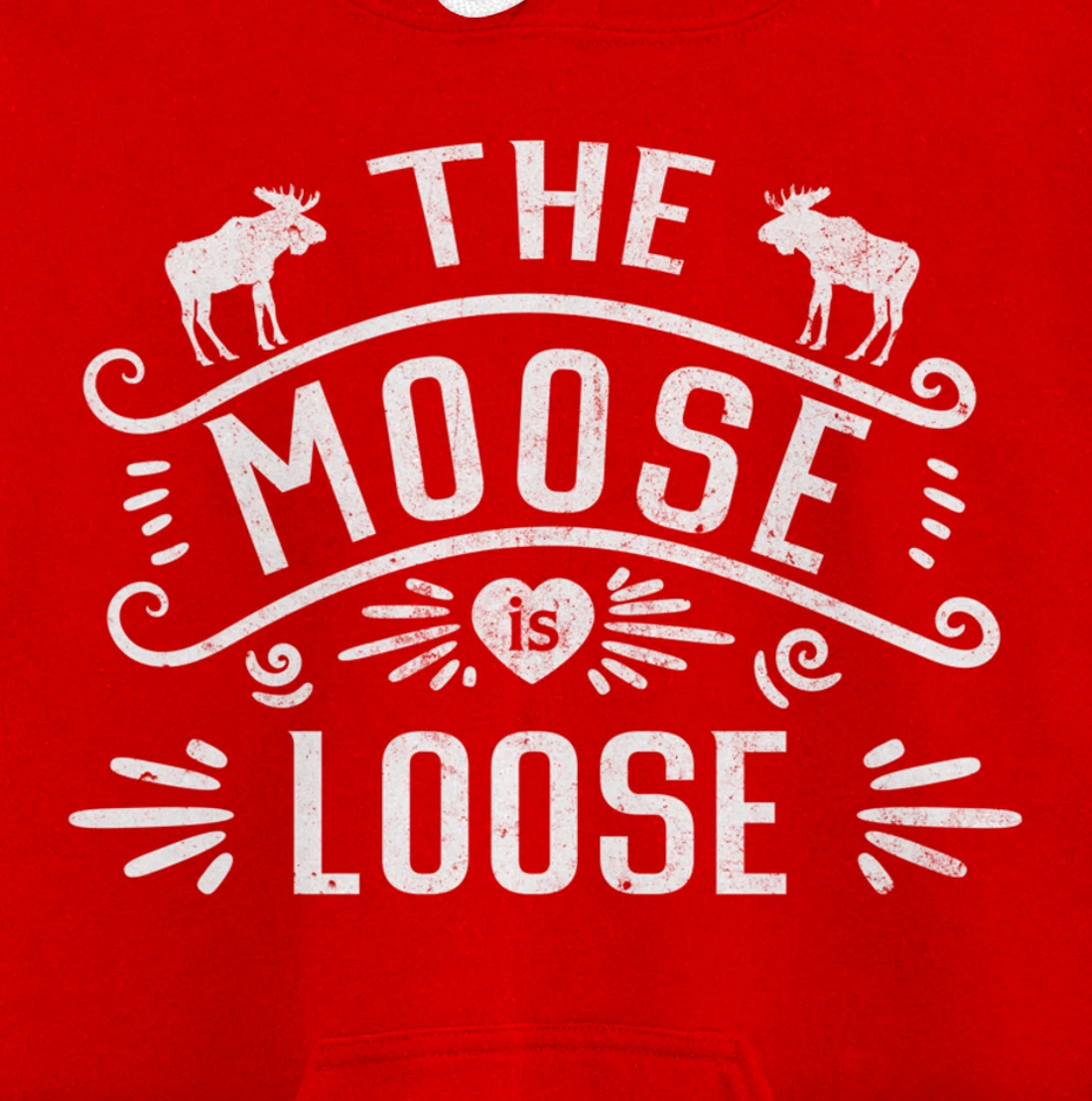 Vintage The Moose Is Loose Funny Moose Lover Pullover Hoodie