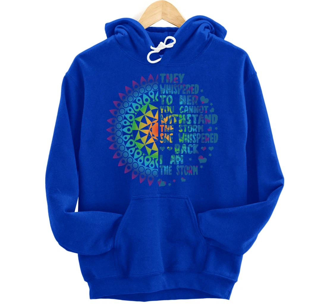 I am the Storm - Whispered Withstand Peace Girl Hippie Month Pullover Hoodie