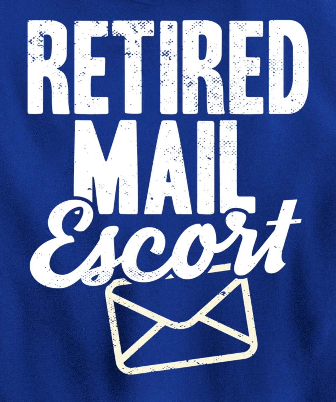 Retired Postal Worker Mail Escort Mailman Retirement Pullover Hoodie