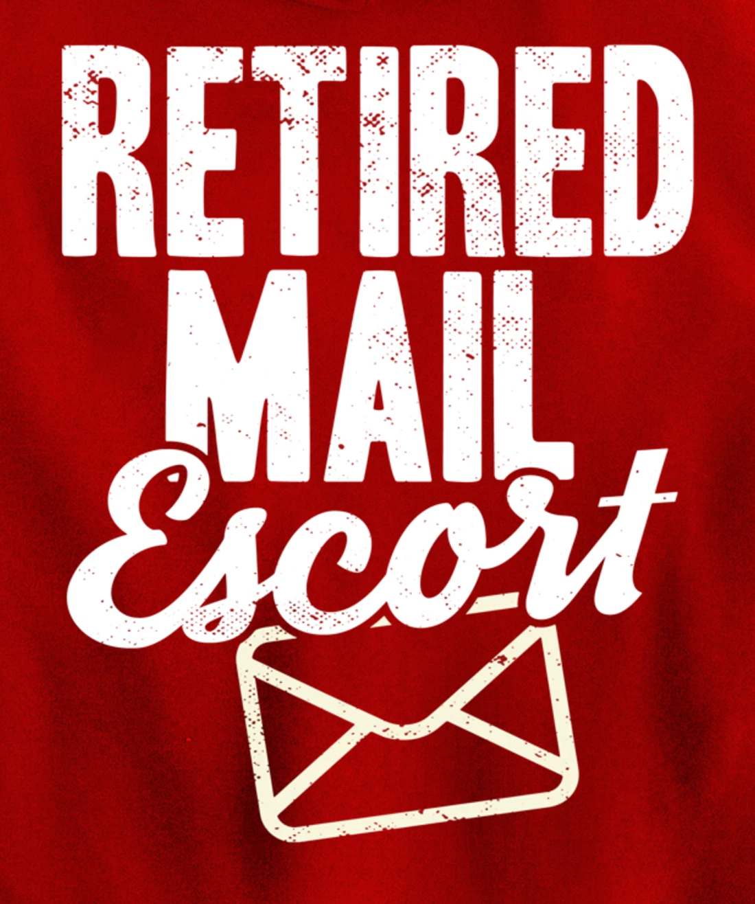 Retired Postal Worker Mail Escort Mailman Retirement Pullover Hoodie
