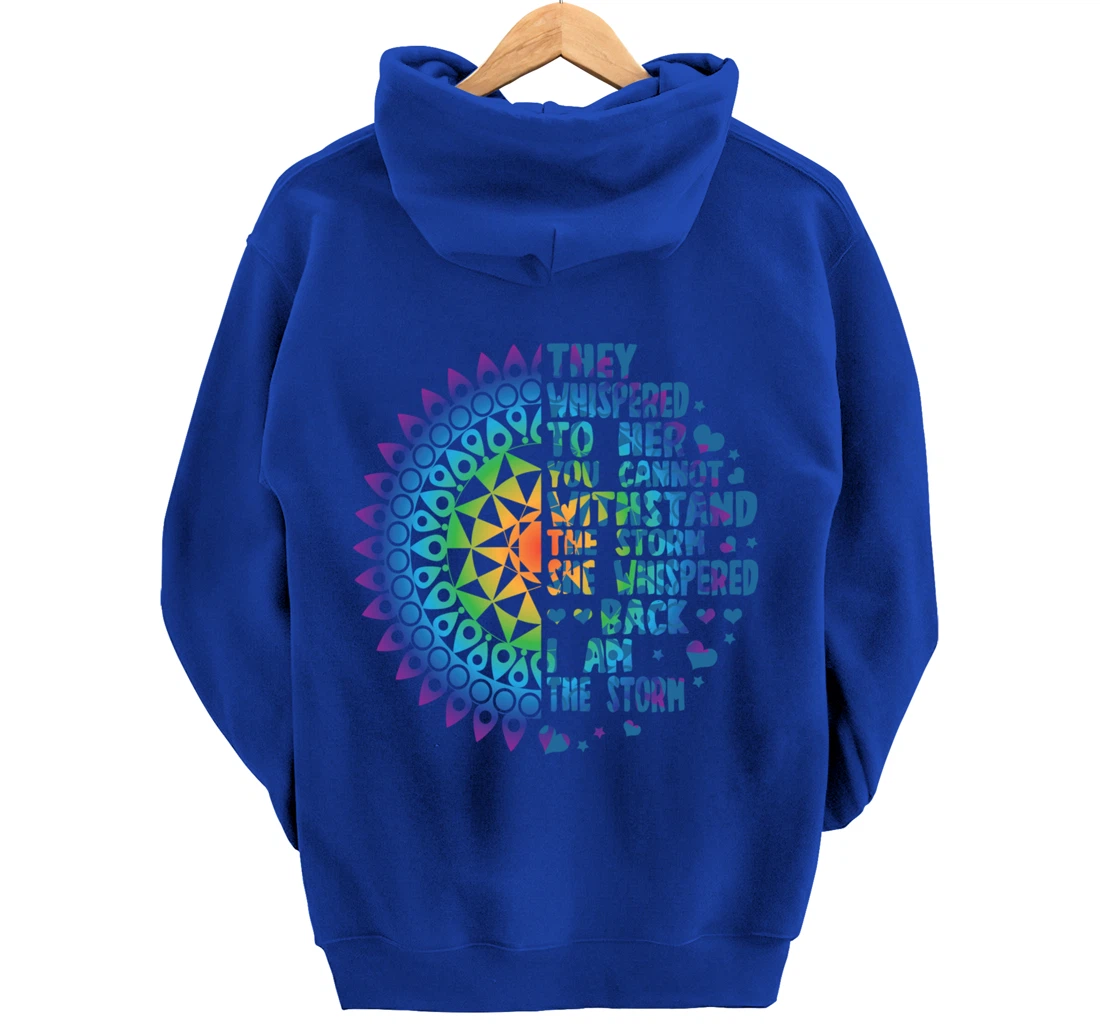 I am the Storm - Whispered Withstand Peace Girl Hippie Month Pullover Hoodie