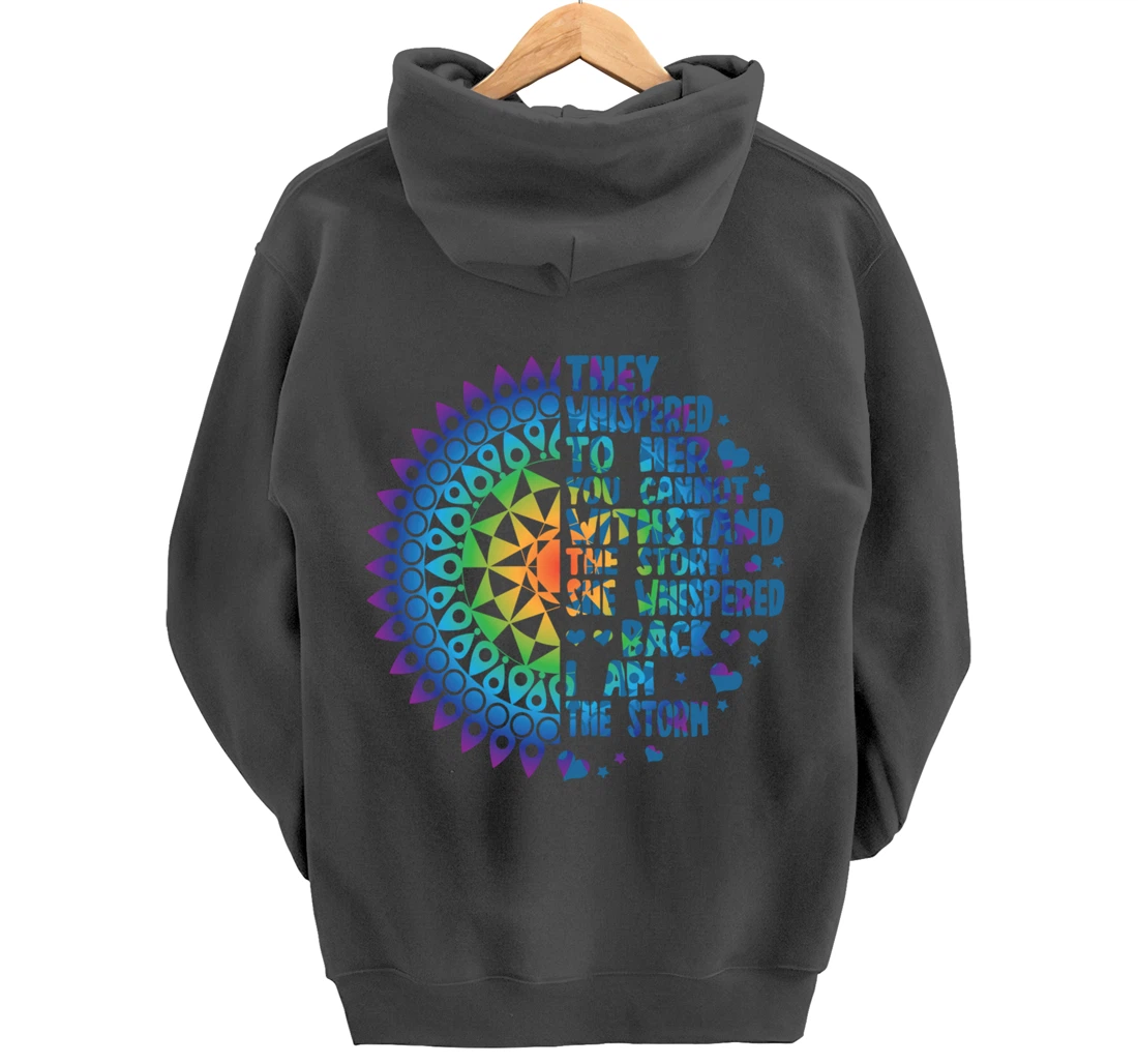 I am the Storm - Whispered Withstand Peace Girl Hippie Month Pullover Hoodie