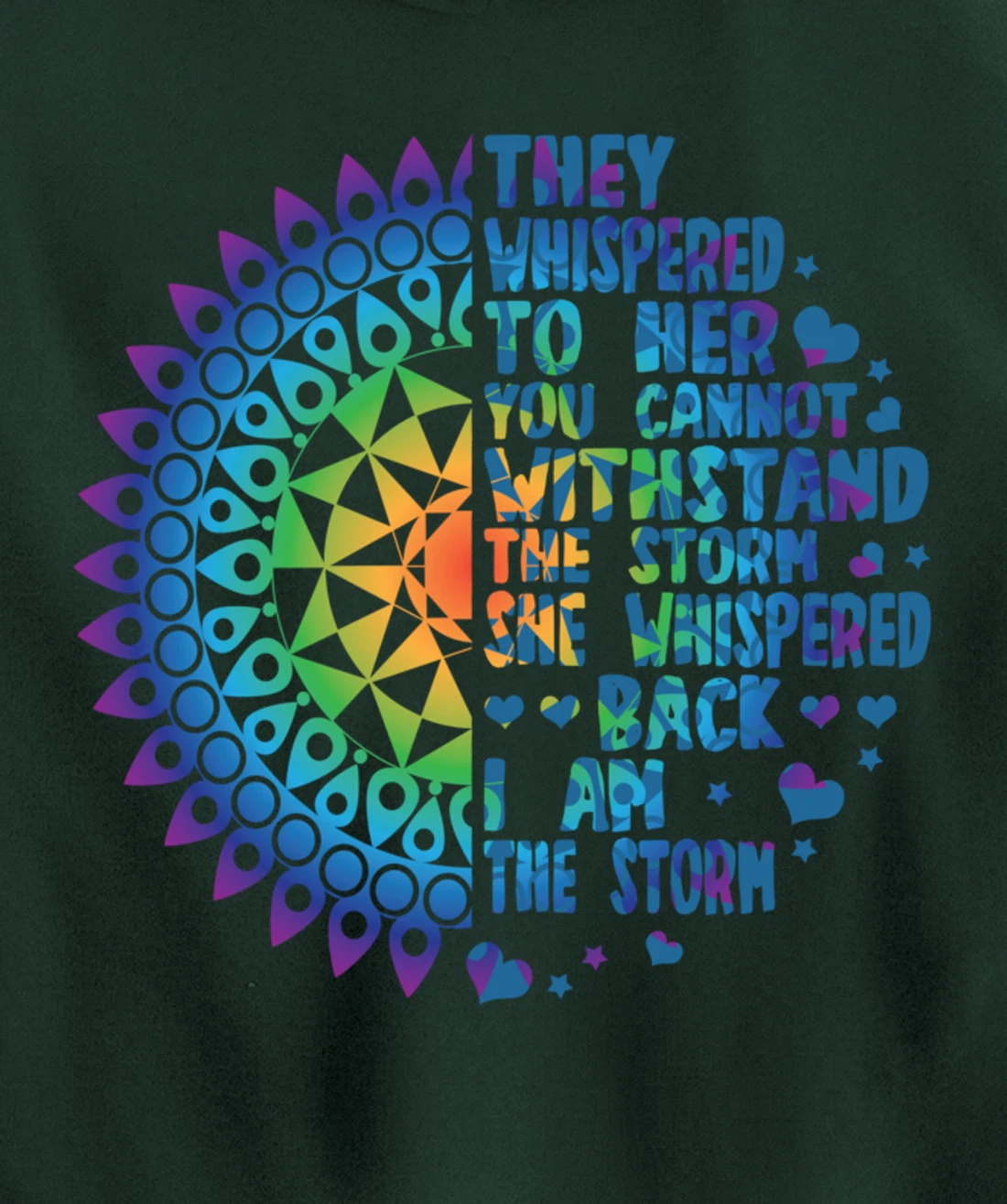 I am the Storm - Whispered Withstand Peace Girl Hippie Month Pullover Hoodie