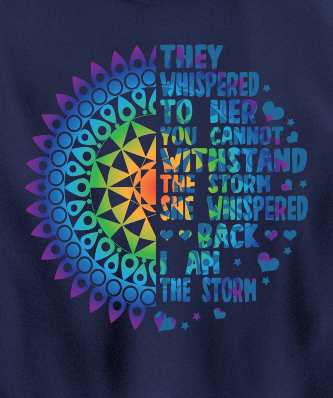 I am the Storm - Whispered Withstand Peace Girl Hippie Month Pullover Hoodie