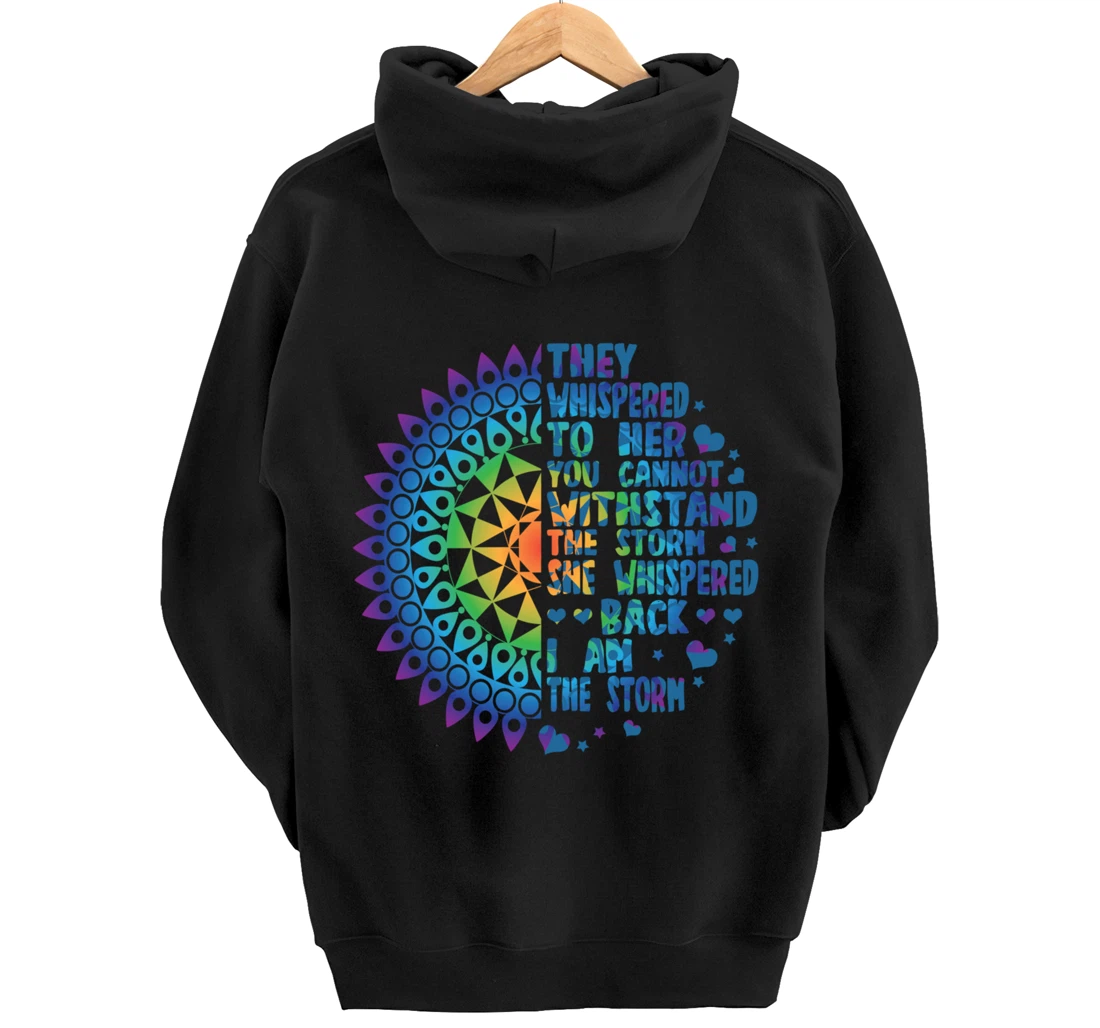 I am the Storm - Whispered Withstand Peace Girl Hippie Month Pullover Hoodie