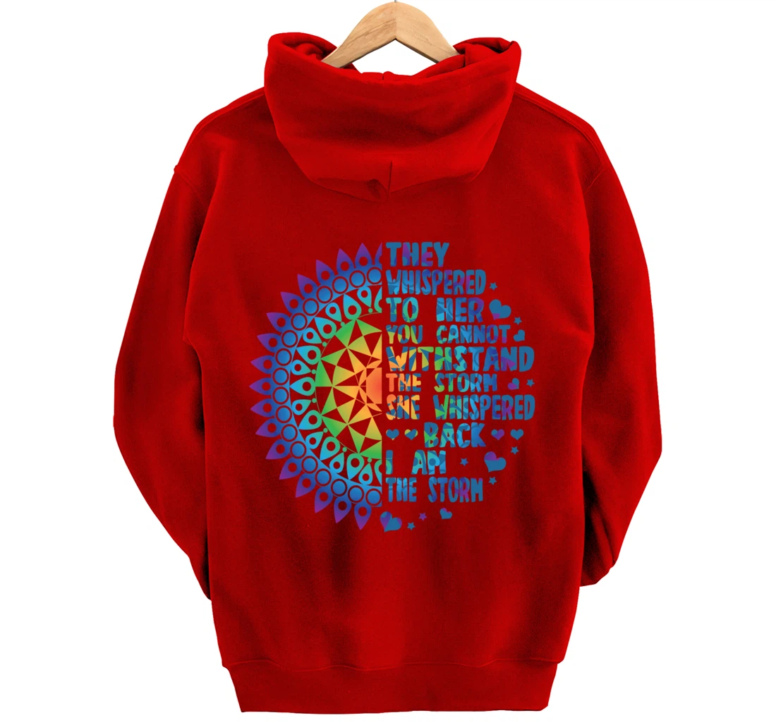 I am the Storm - Whispered Withstand Peace Girl Hippie Month Pullover Hoodie