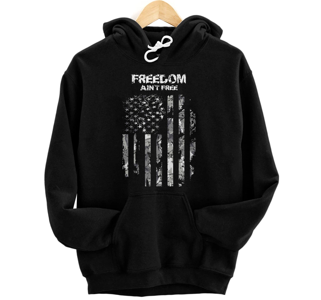 Freedom Ain't Free Pullover Hoodie