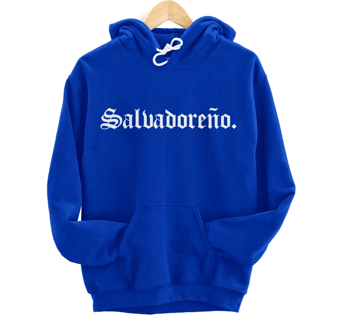 Salvadoreño El Salvador Salvadoran Salvadorean Merch Pullover Hoodie