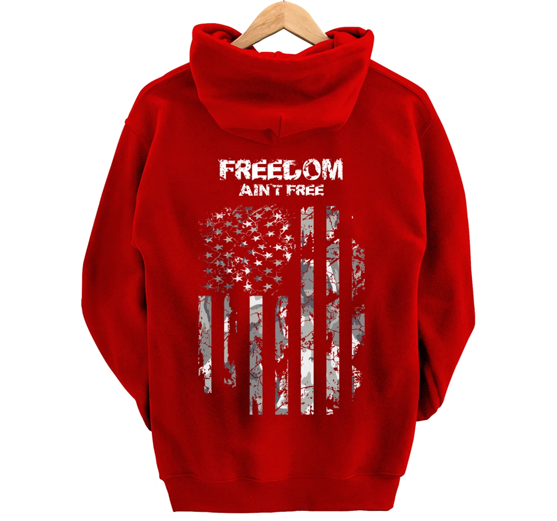 Freedom Ain't Free Pullover Hoodie