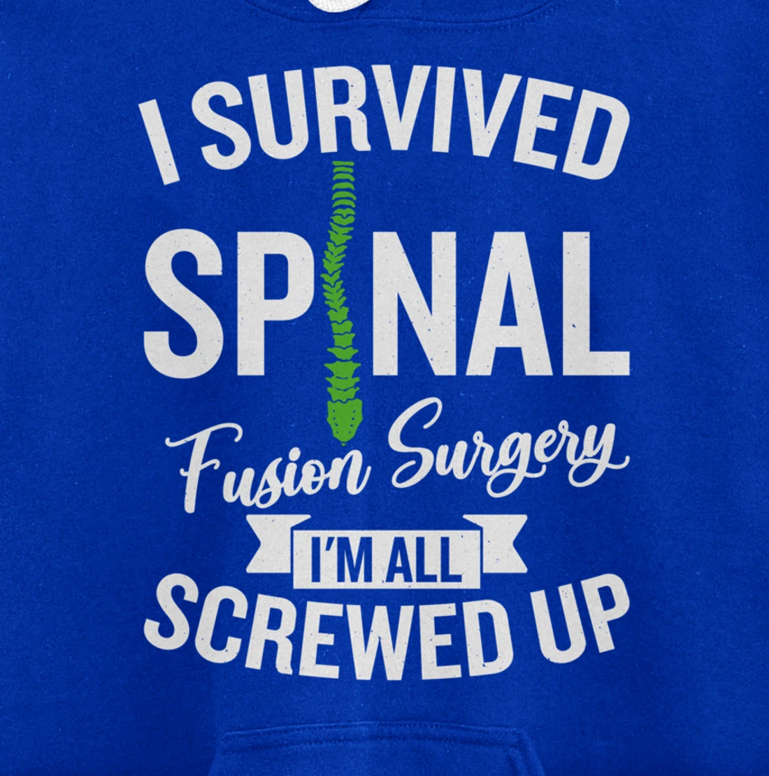 Scoliosis Warrior Funny Scoliosis Surgery Recovery Pullover Hoodie