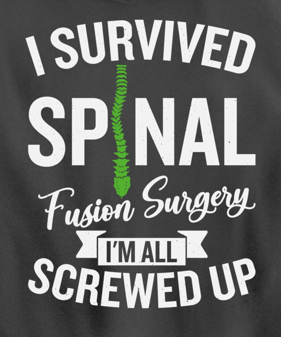 Scoliosis Warrior Funny Scoliosis Surgery Recovery Pullover Hoodie