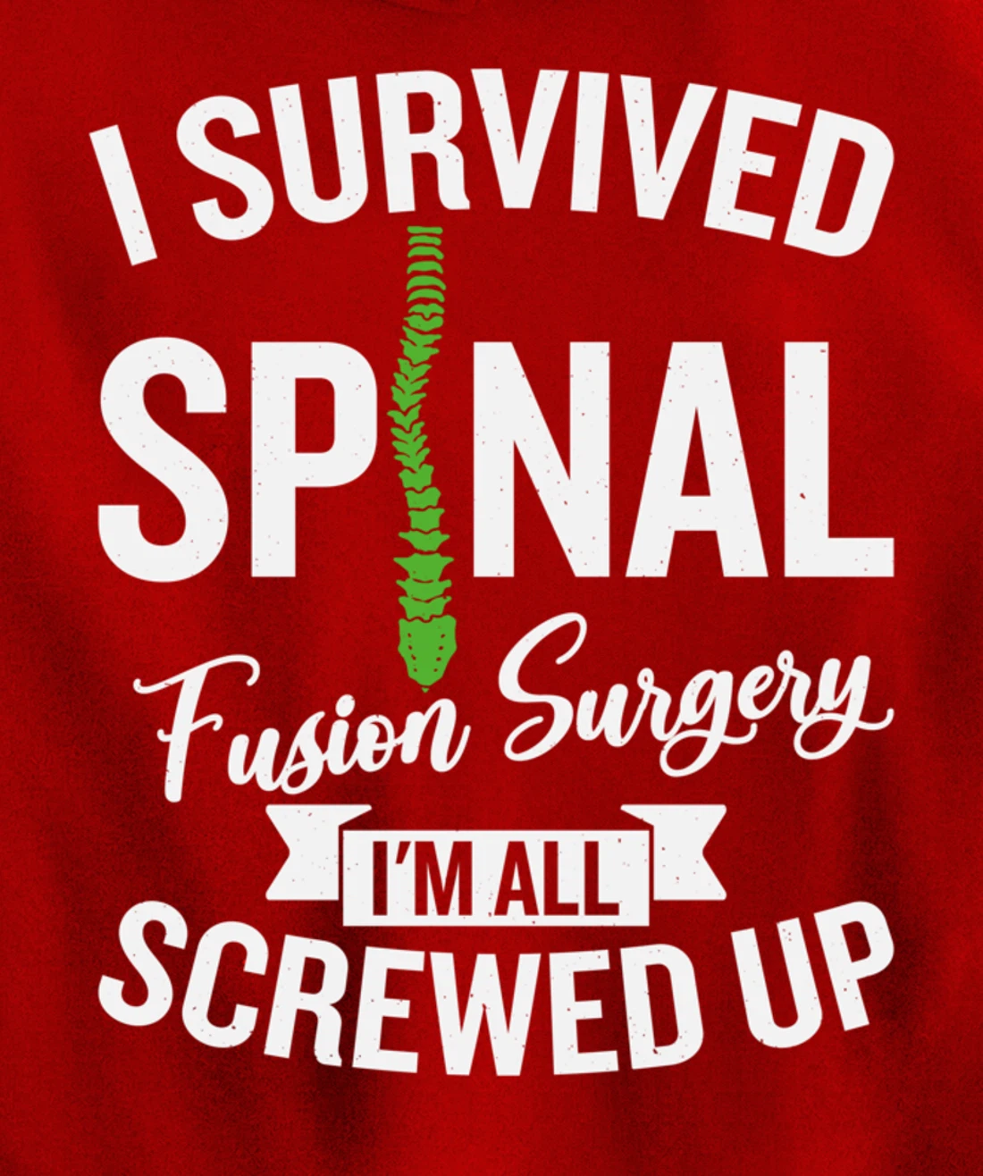 Scoliosis Warrior Funny Scoliosis Surgery Recovery Pullover Hoodie