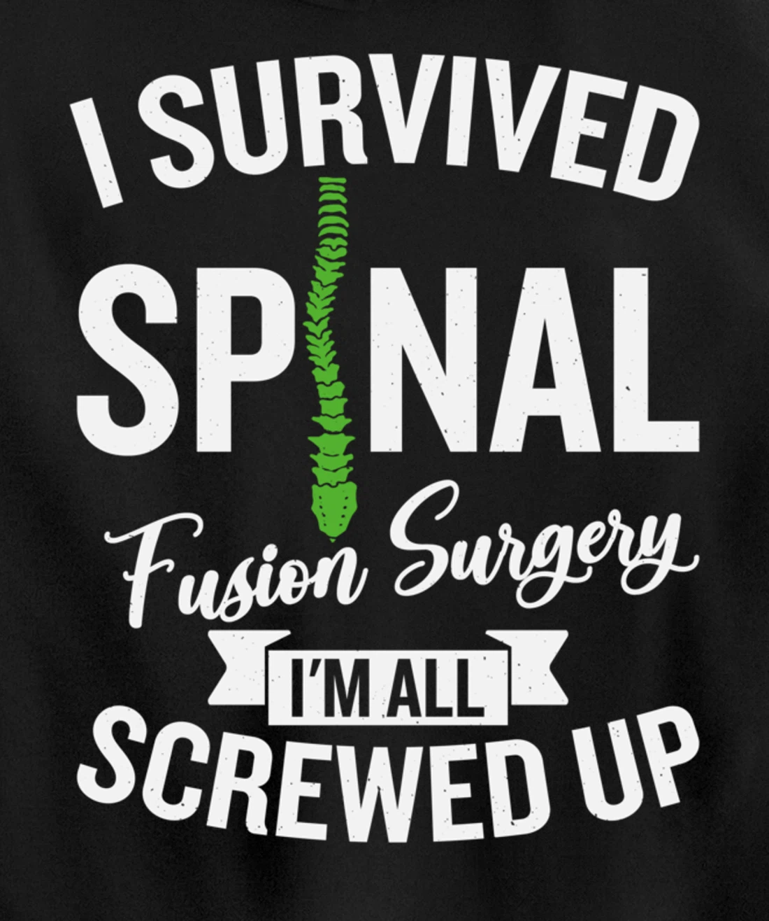 Scoliosis Warrior Funny Scoliosis Surgery Recovery Pullover Hoodie