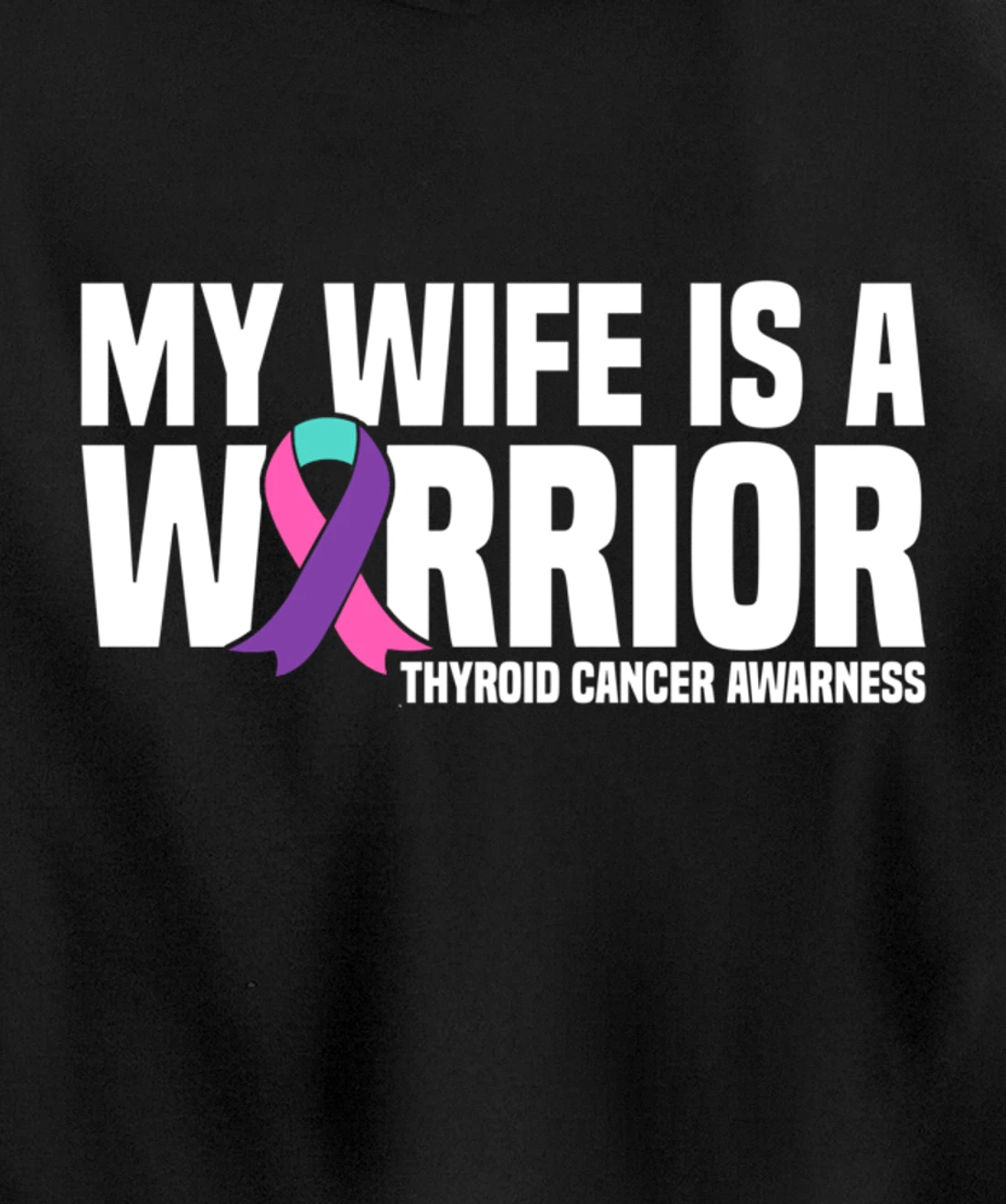 My Wife is a Warrior Purple Ribbon Thyroid Cancer Awareness Pullover Hoodie