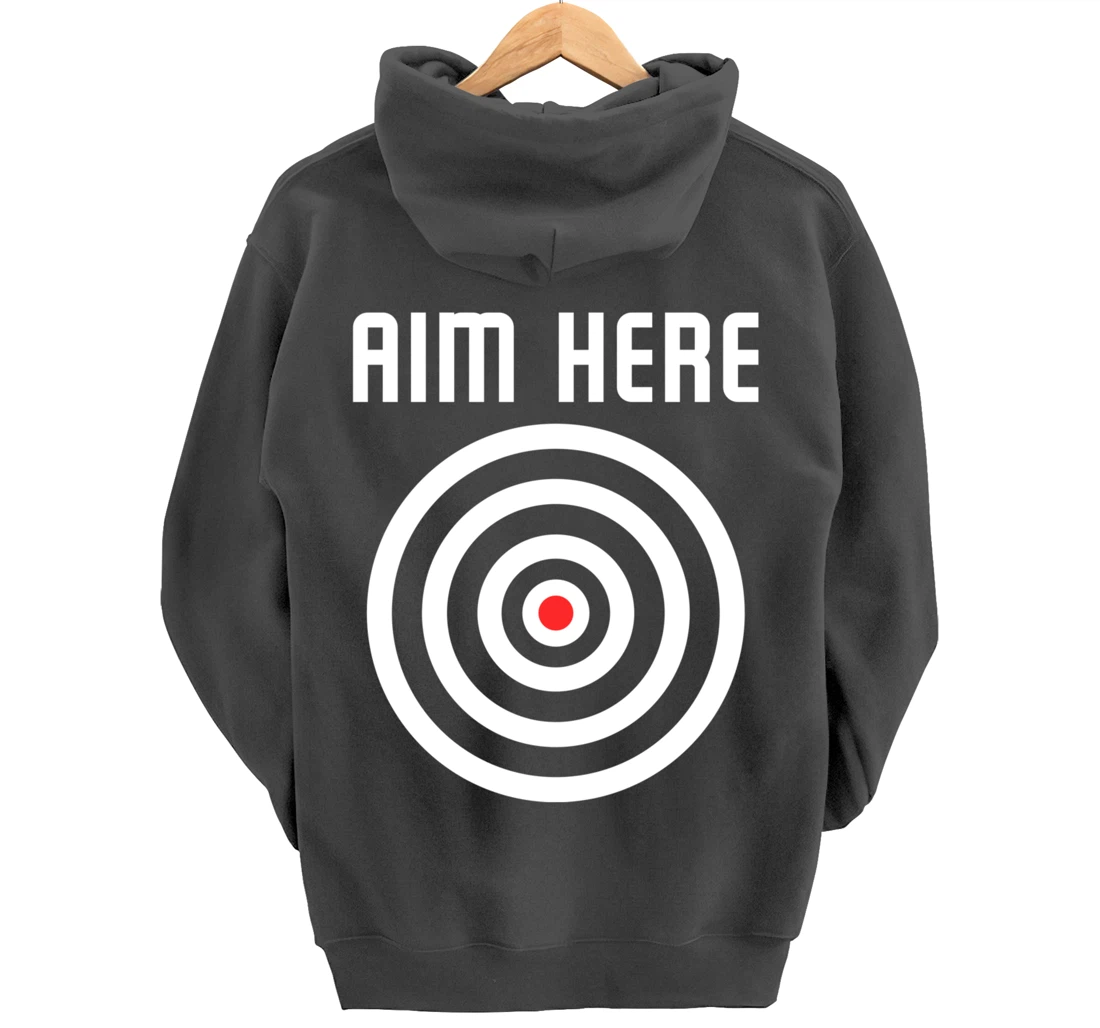 Bullseye Target Aim Here Darts Players Shooting Pullover Hoodie