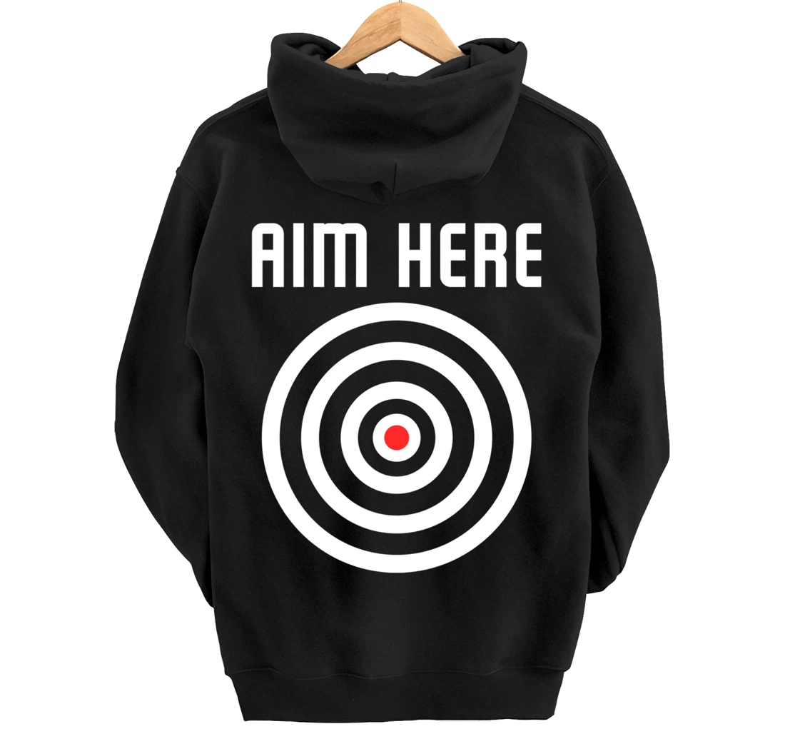 Bullseye Target Aim Here Darts Players Shooting Pullover Hoodie