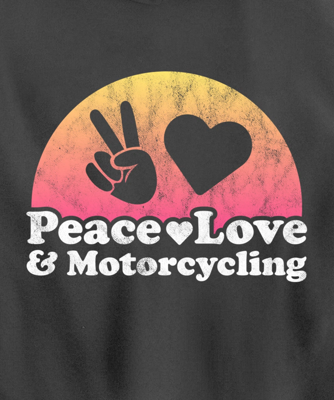 Peace Love and Motorcycling Motorcycle Pullover Hoodie