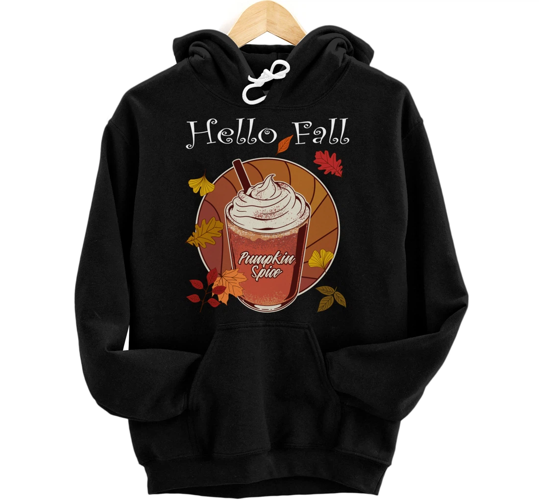 Hello Fall Season Pumpkin Spice Coffee latte Autumn Leaves Pullover Hoodie