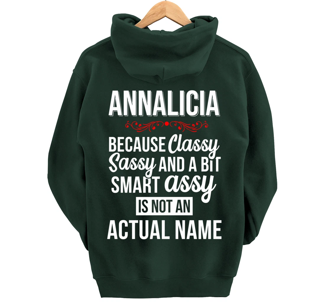 First Name Classy sassy smart assy Annalicia Personal Name Pullover Hoodie