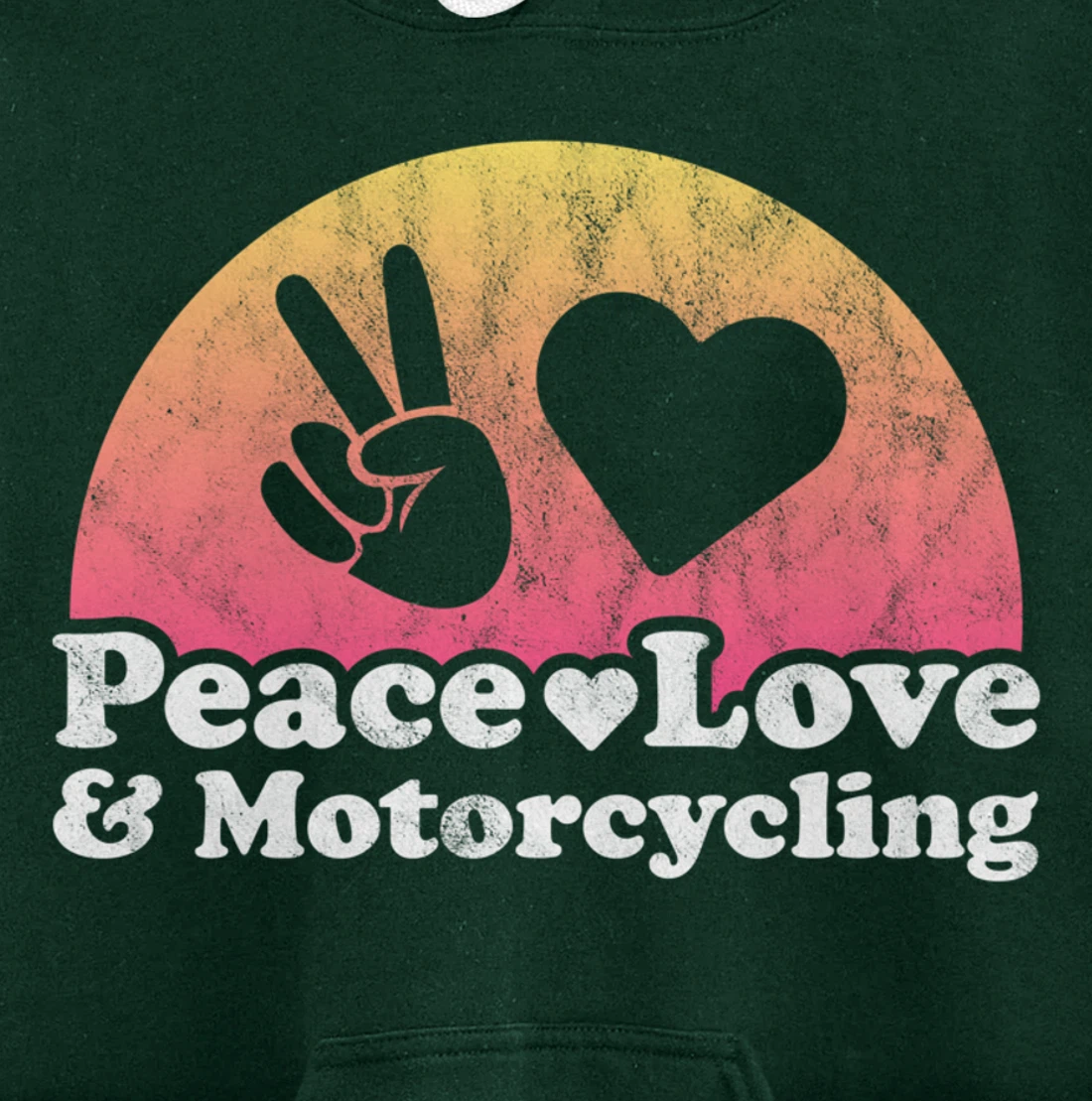 Peace Love and Motorcycling Motorcycle Pullover Hoodie
