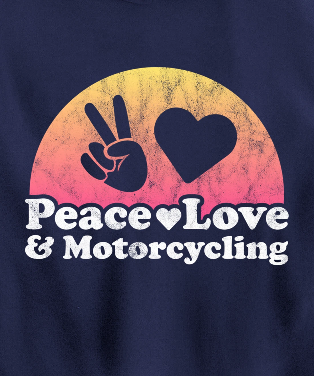 Peace Love and Motorcycling Motorcycle Pullover Hoodie