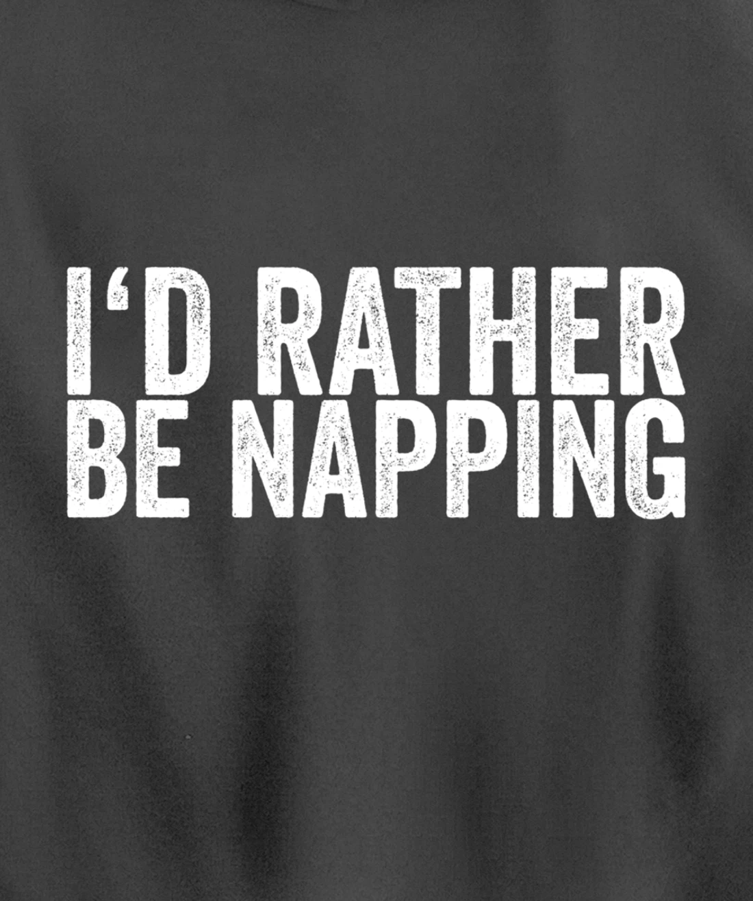 I'd Rather Be Napping Pullover Hoodie