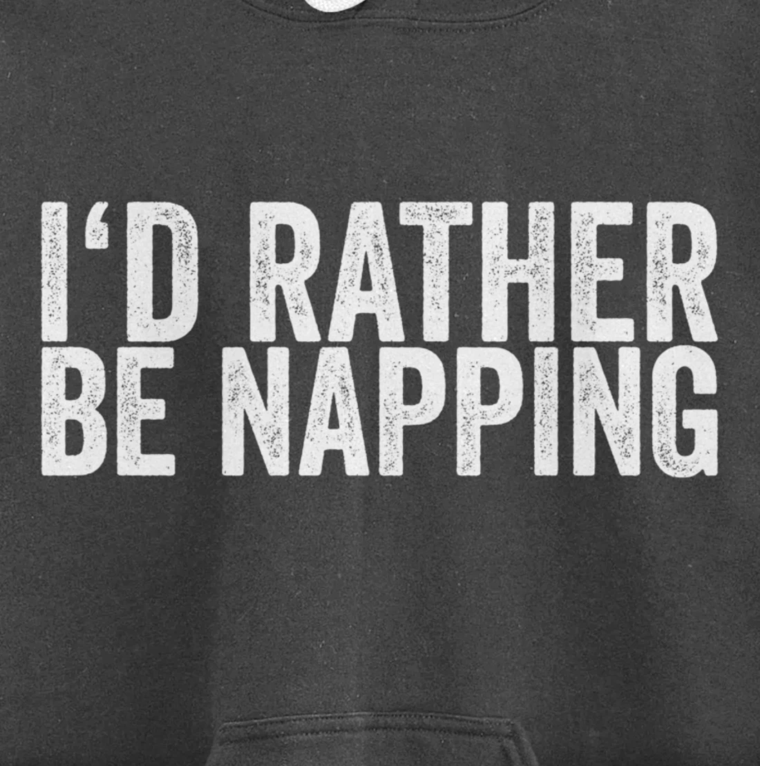 I'd Rather Be Napping Pullover Hoodie