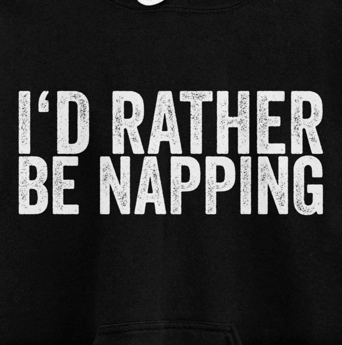 I'd Rather Be Napping Pullover Hoodie