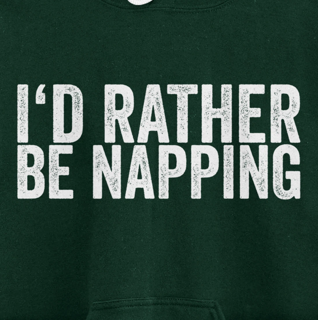 I'd Rather Be Napping Pullover Hoodie