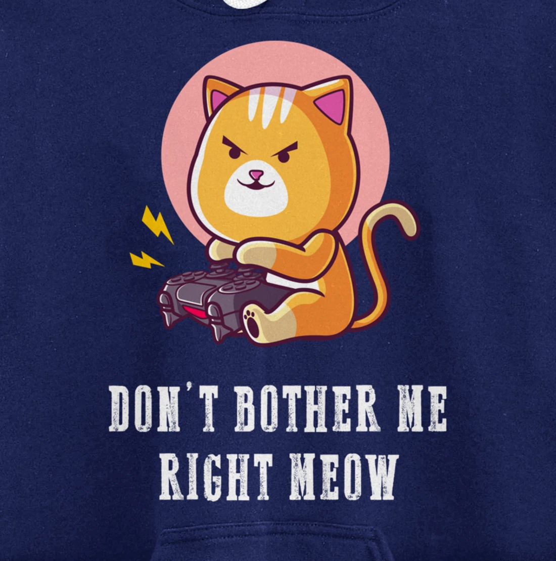 Dont Bother Me Right Meow Video-games Gaming Cat Lover Pullover Hoodie