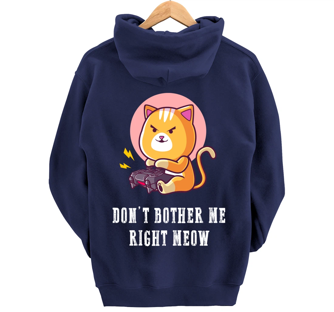 Dont Bother Me Right Meow Video-games Gaming Cat Lover Pullover Hoodie