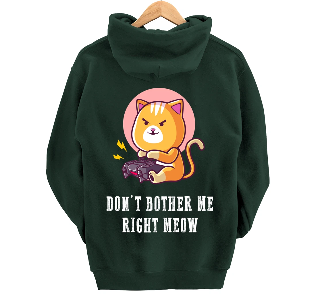 Dont Bother Me Right Meow Video-games Gaming Cat Lover Pullover Hoodie
