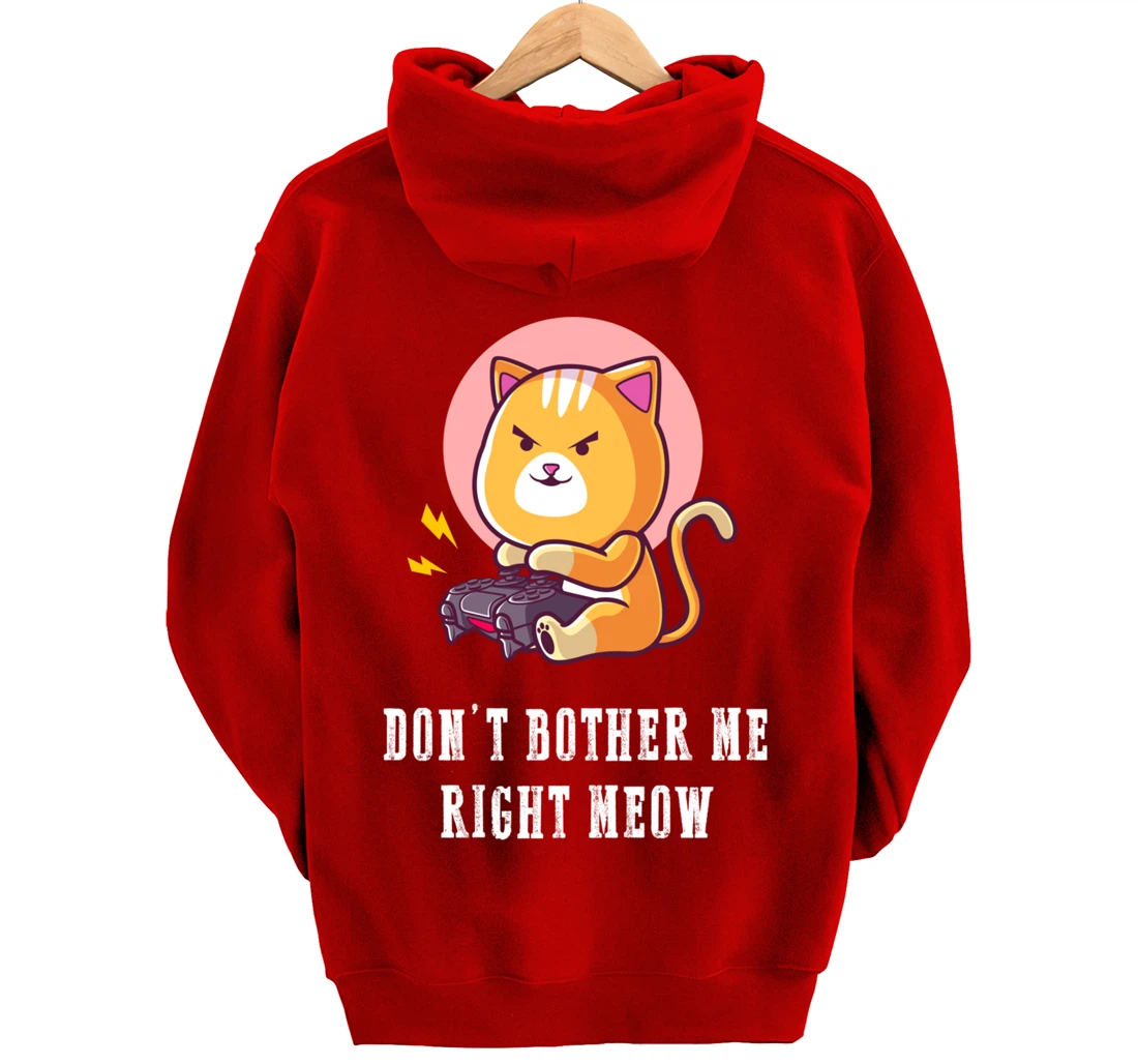 Dont Bother Me Right Meow Video-games Gaming Cat Lover Pullover Hoodie