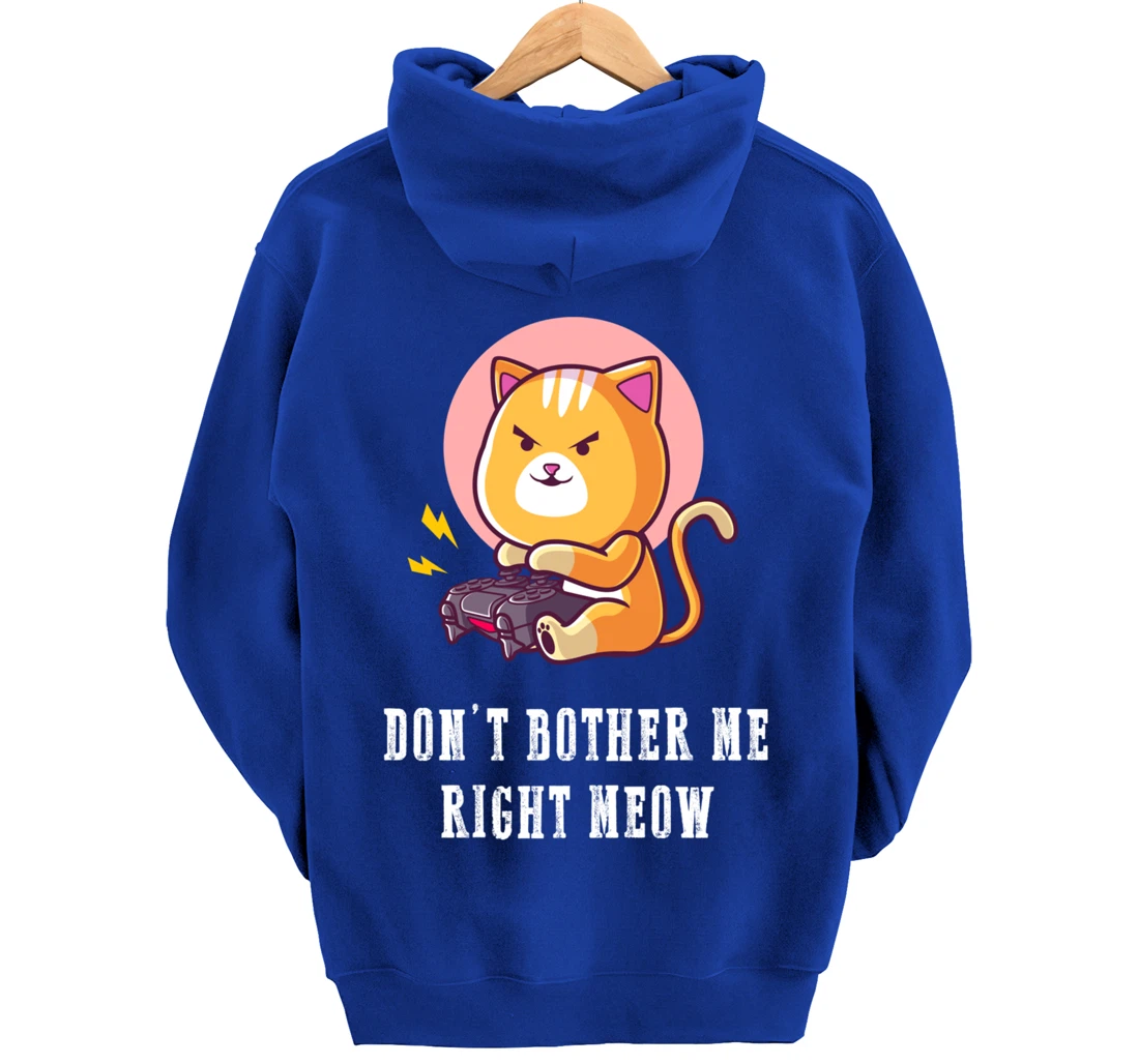 Dont Bother Me Right Meow Video-games Gaming Cat Lover Pullover Hoodie