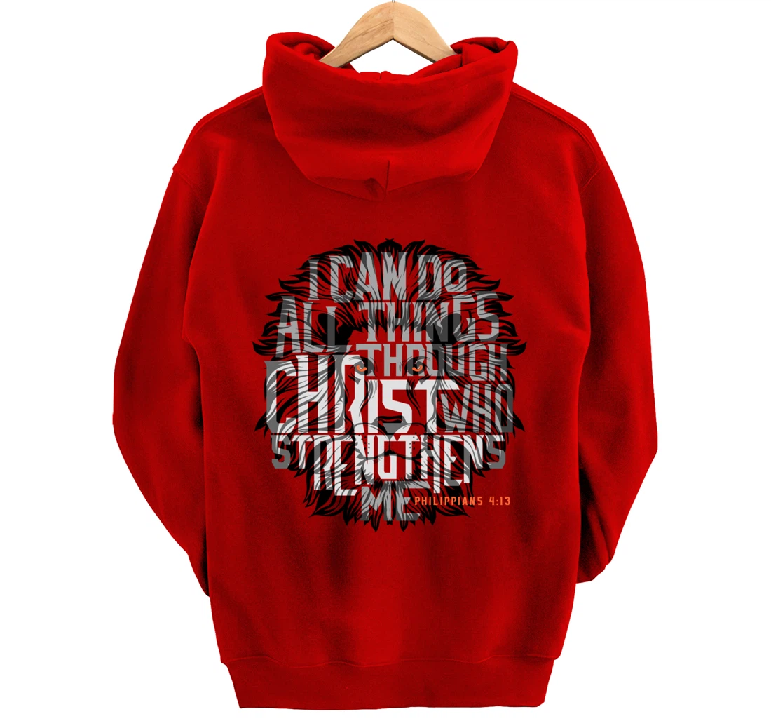 I Can Do All Things Through Christ Who Strengthens Me Pullover Hoodie