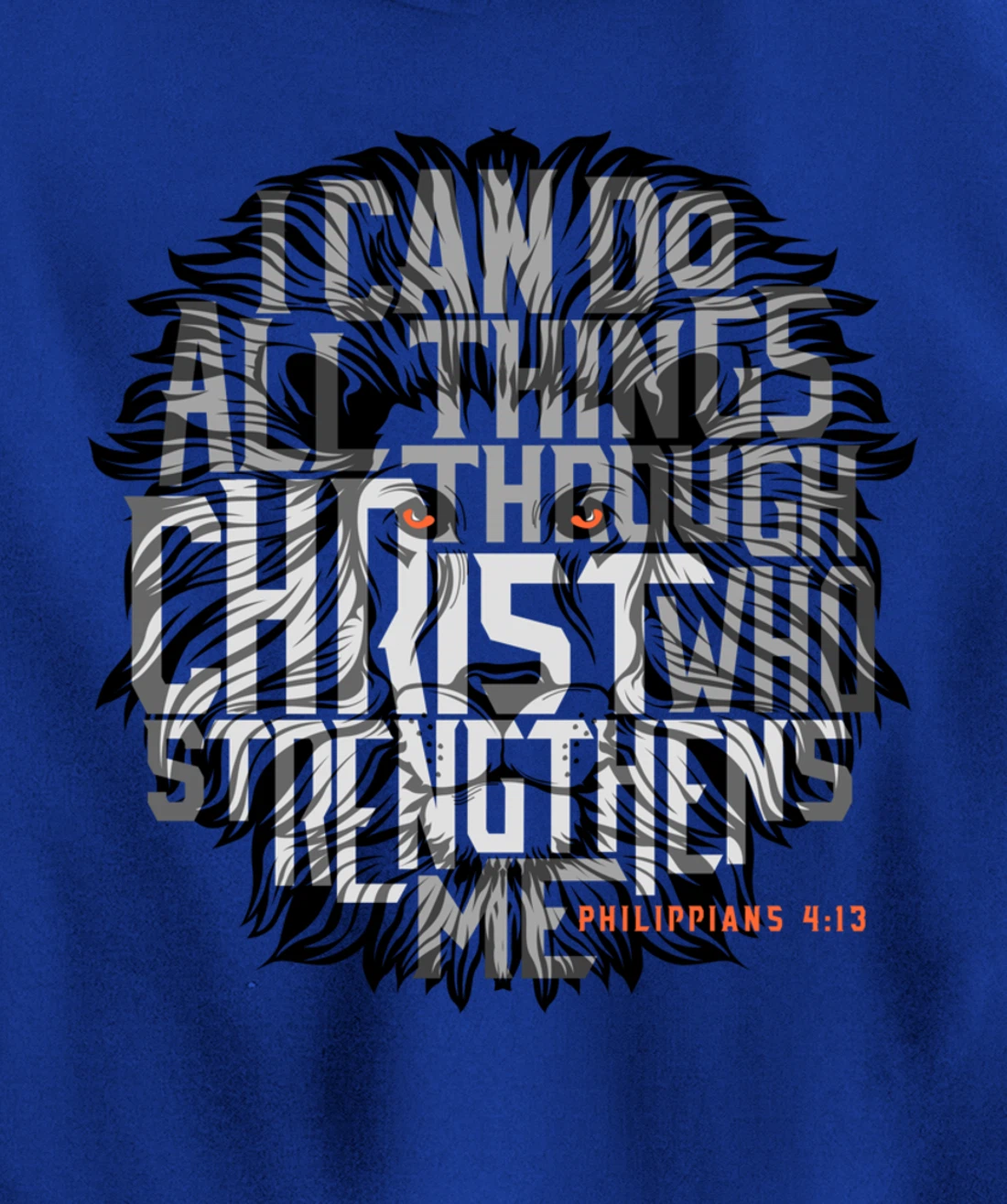 I Can Do All Things Through Christ Who Strengthens Me Pullover Hoodie