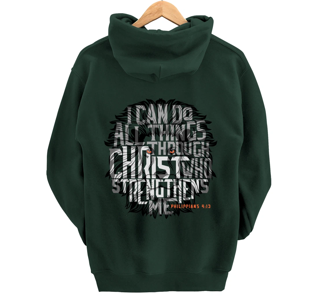 I Can Do All Things Through Christ Who Strengthens Me Pullover Hoodie