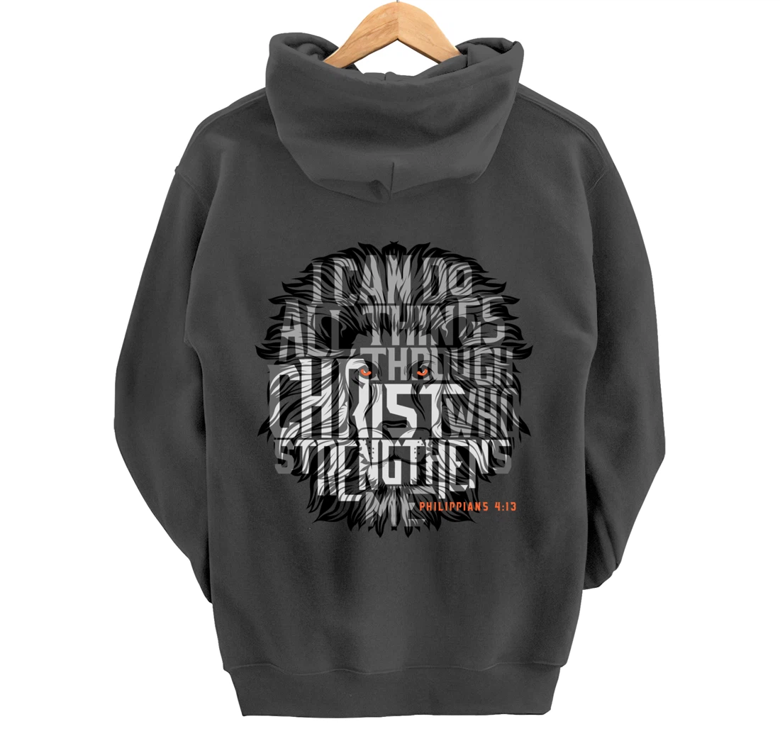 I Can Do All Things Through Christ Who Strengthens Me Pullover Hoodie