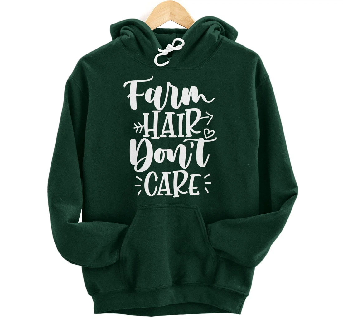 Farm Hair Don't Care Girl Wife Girlfriend Pullover Hoodie