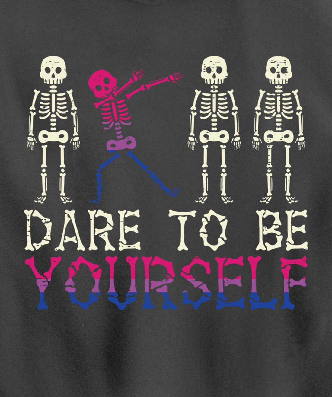 Dare To Be Yourself Skeleton Dab Bisexual Bi Pride Flag LGBT Pullover Hoodie